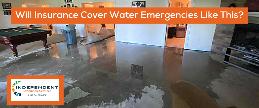 water emergency, water damage, water all over floor, flood water in home, home flooded, will my insurance cover water damage