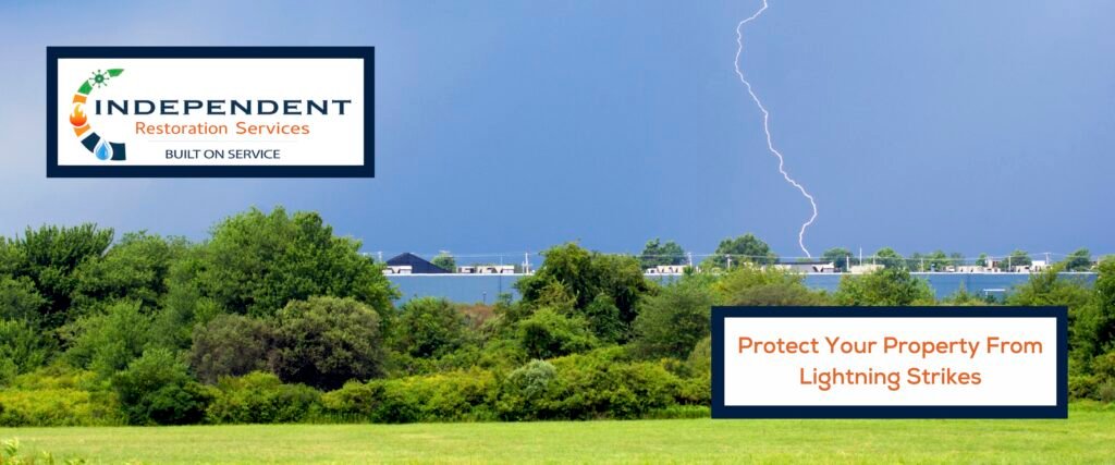 Protect Your Property From Lightning Strikes- fire prevention - fire restoration -