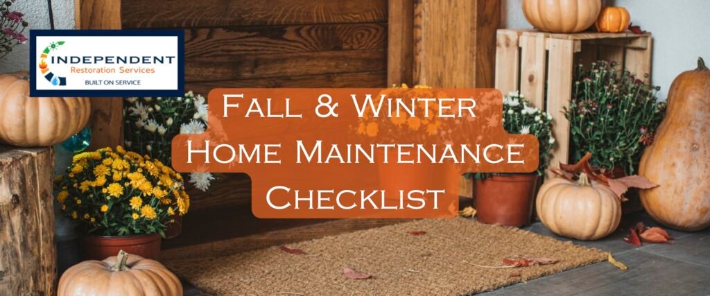 2022 Fall & Winter Home Maintenance Checklist title image - Independent Restoration Services